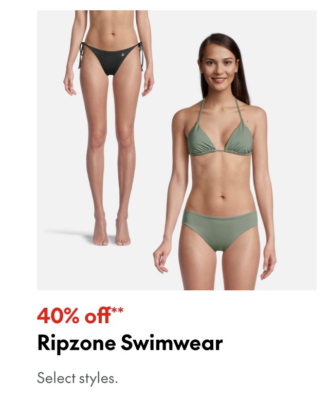 Ripzone Swimwear
40% off
Our ticket price. Select styles.
