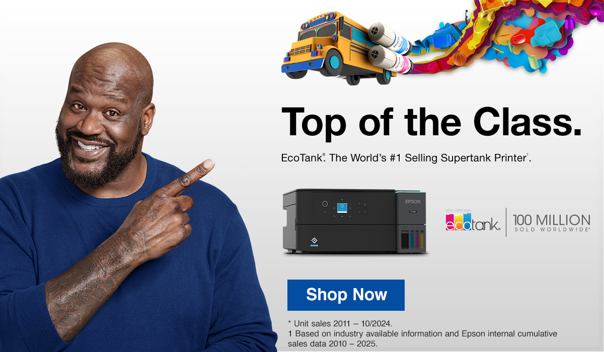 Top of the Class. EcoTank- The World's Number 1 Selling Supertank Printer, based on industry available information and Epson internal cumulative sales data 2010 - 2025.. Shop Now.