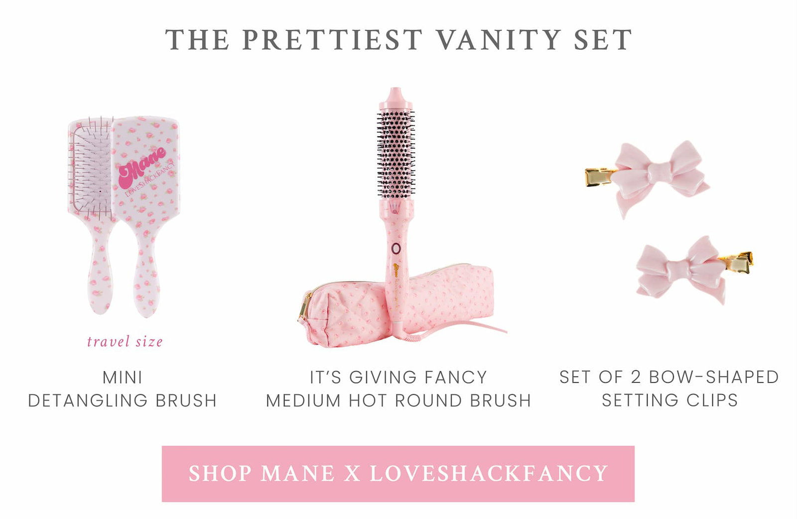 THE PRETTIEST VANITY SET <SHOP MANE X LOVESHACKFANCY> 