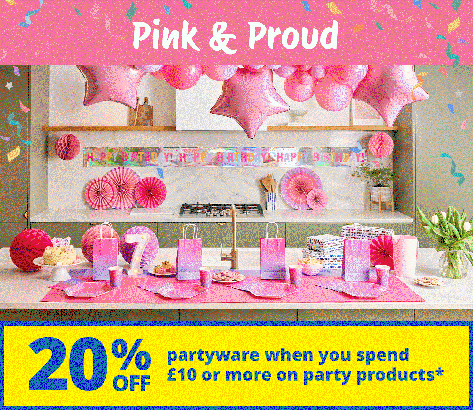 
20off kids partyware when you spend over £10

