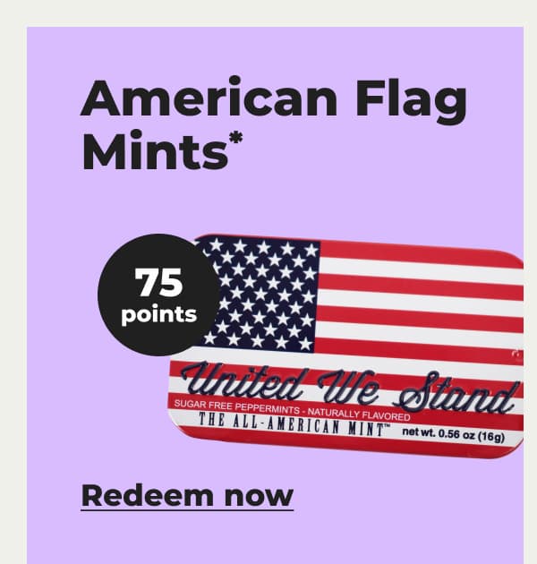 American Flag Mints* - Redeem now