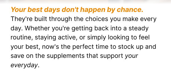Your best days don't happen by chance.