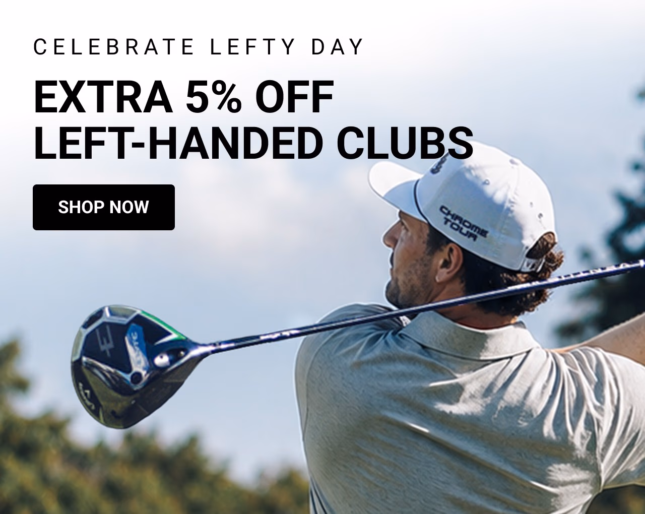 Celebrate Lefty Day: Extra 5% Off Left-Handed Clubs