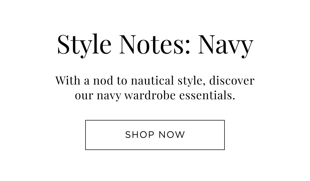 Woman New Arrivals. With a not to nautical style, discover our navy wardrobe essentials. Shop Now.