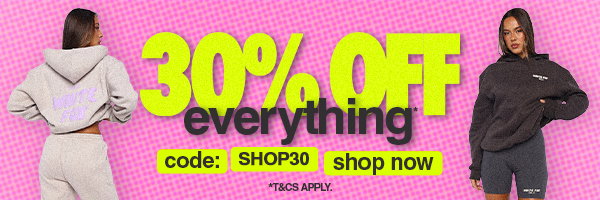30% OFF EVERYTHING*