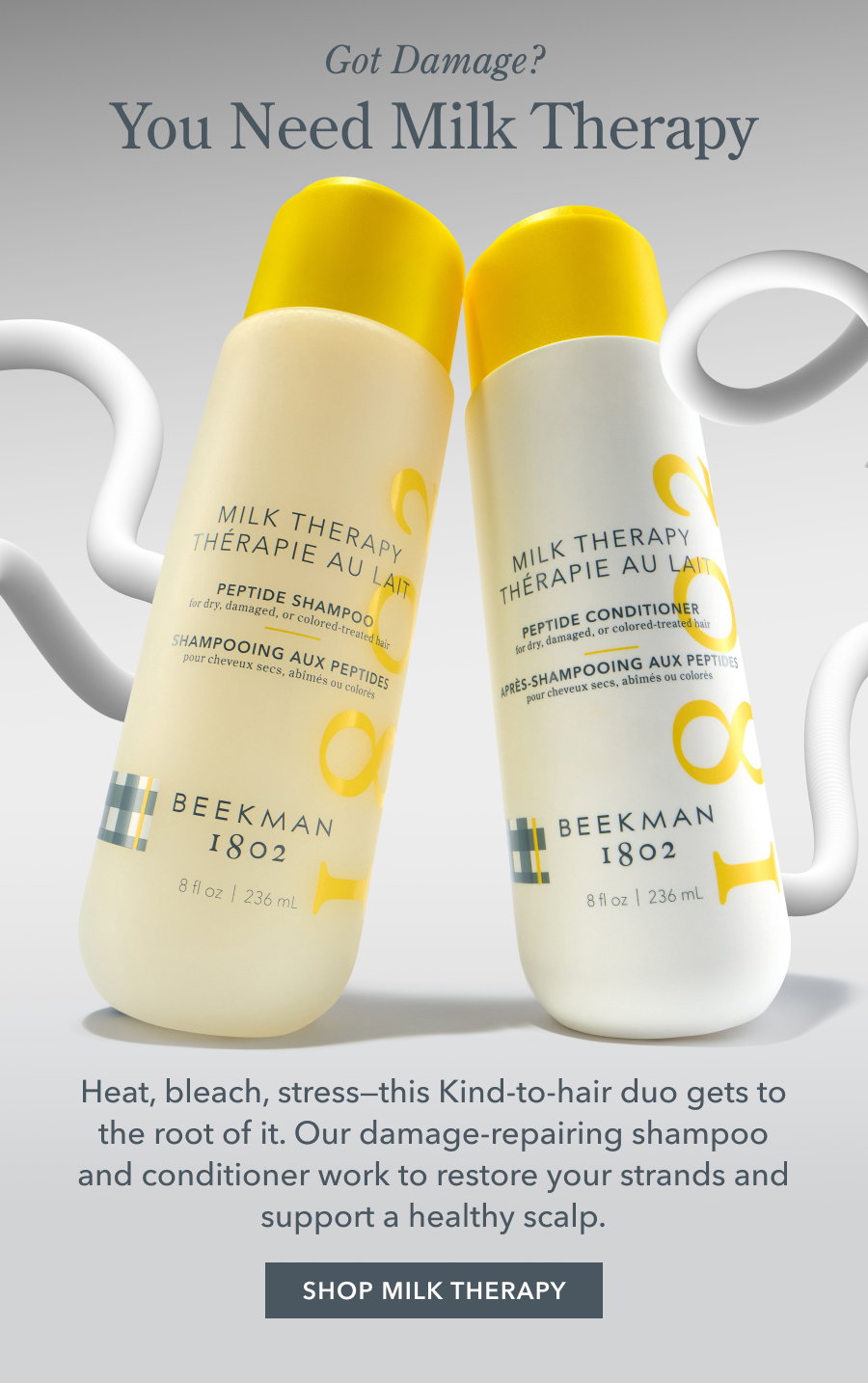 Got Damage? You Need Milk Therapy | Heat, bleach, stress-this Kind-to-hair duo gets to the root of it. Our damage-repairing shampoo and conditioner work to restore your strands and support a healthy scalp. SHOP MILK THERAPY