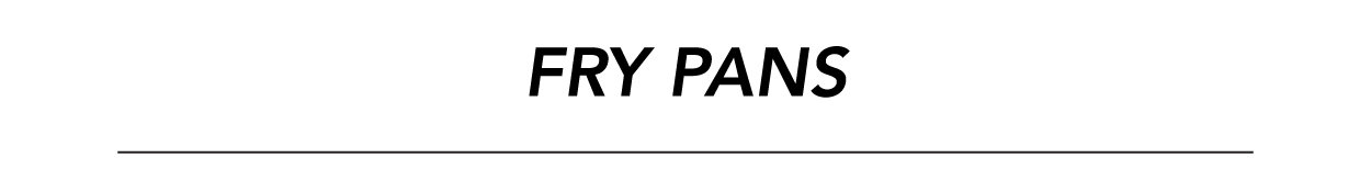 Fry Pans