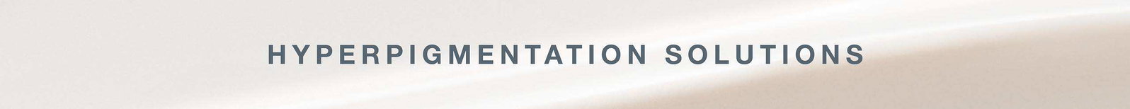 hyperpigmentation solutions
