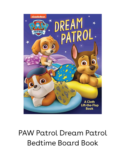 PAW Patrol Dream Patrol Bedtime Board Book
