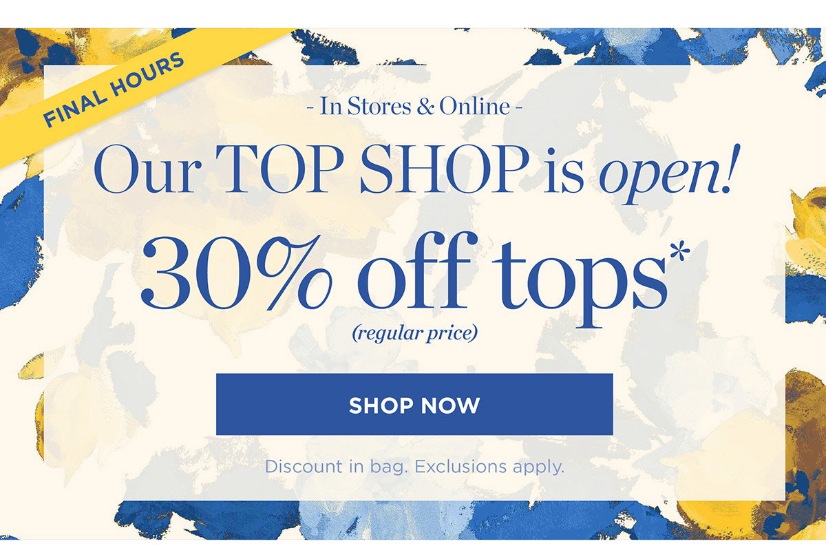 In Stores & Online! 30% off tops | Shop Now