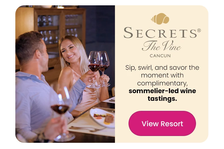 Secrets® The Vine Sip, swirl, and savor the moment with complimentary, sommelier-led wine tastings.