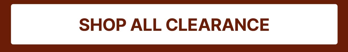 SHOP ALL CLEARANCE