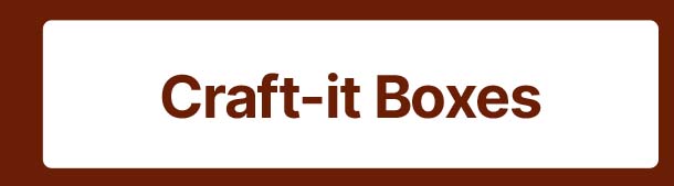 Craft-it Box Kits