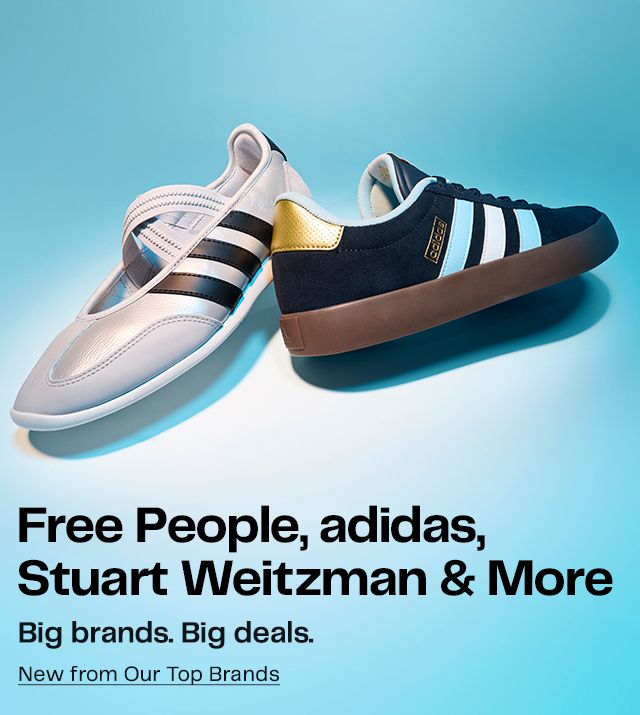 Free People, adidas, Stuart Weitzman & More. Big brands. Big deals. New from Our Top Brands