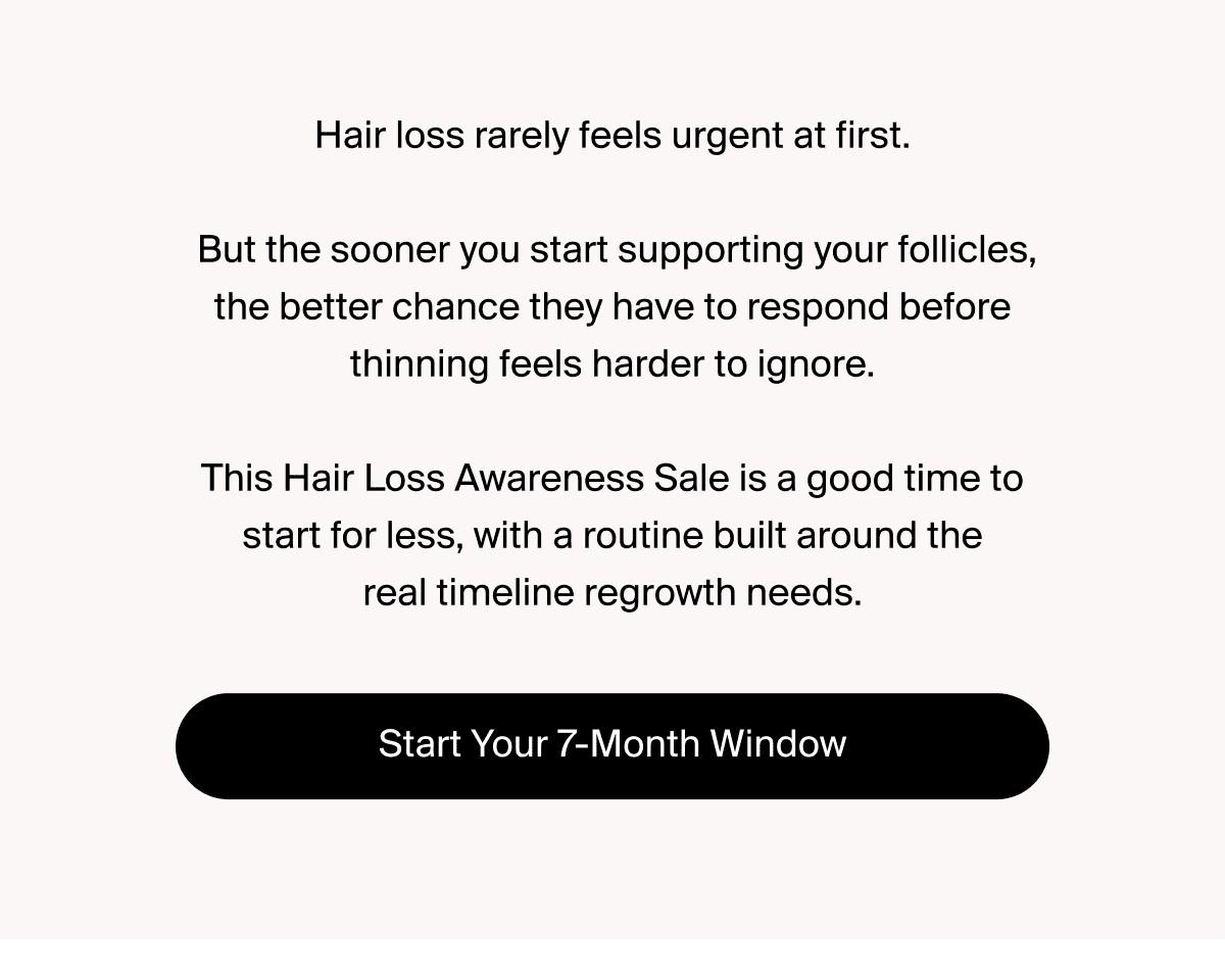 Start Your 7 Month Window