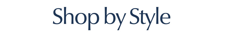 Shop by Style
