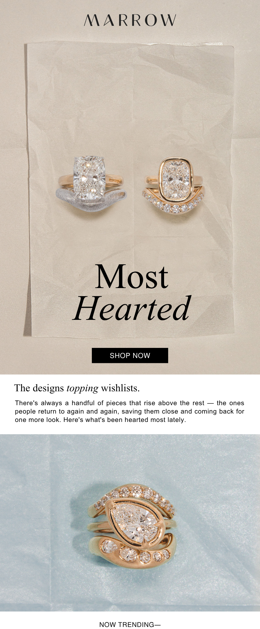 There's always a handful of pieces that rise above the rest — the ones people return to again and again, saving them close and coming back for one more look. Here's what's been hearted most lately.