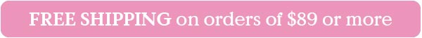Free Shipping on $89+