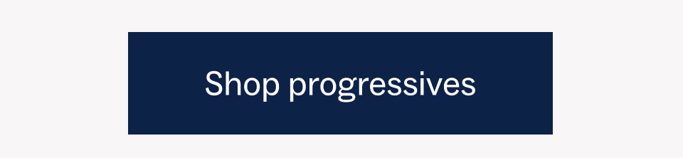 Shop progressives