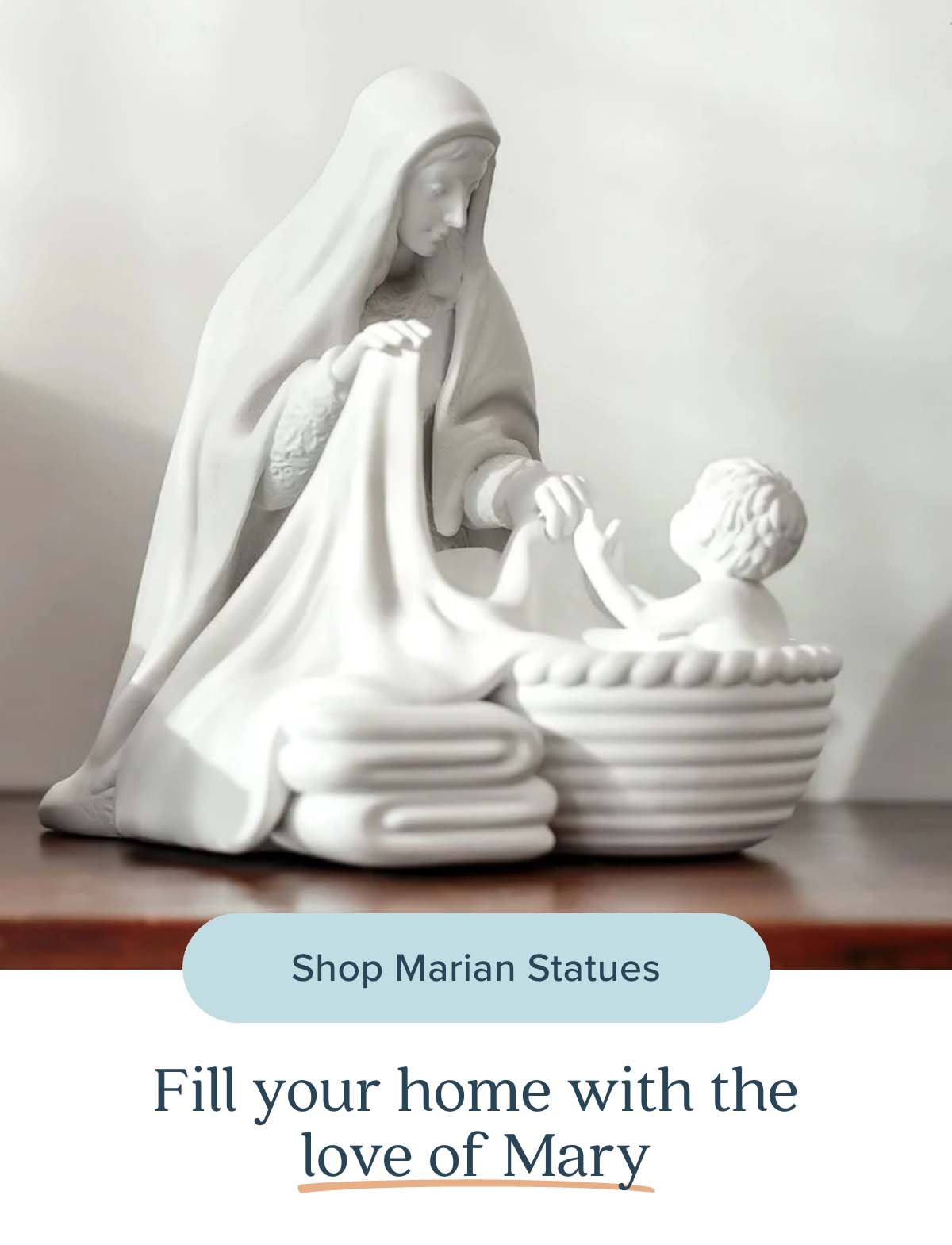 Fill your home with the love of Mary. Shop Marian Statues