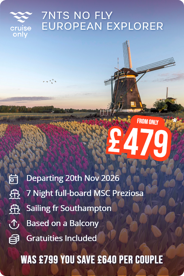 7nts No Fly European Explorer – Cruise Only promotional image. From £479 Includes: Departing 20th Nov 2026, 7 Night full-board MSC Preziosa, Sailing fr Southampton, Based on a Balcony, Gratuities Included. WAS £799 YOU SAVE £640 PER COUPLE