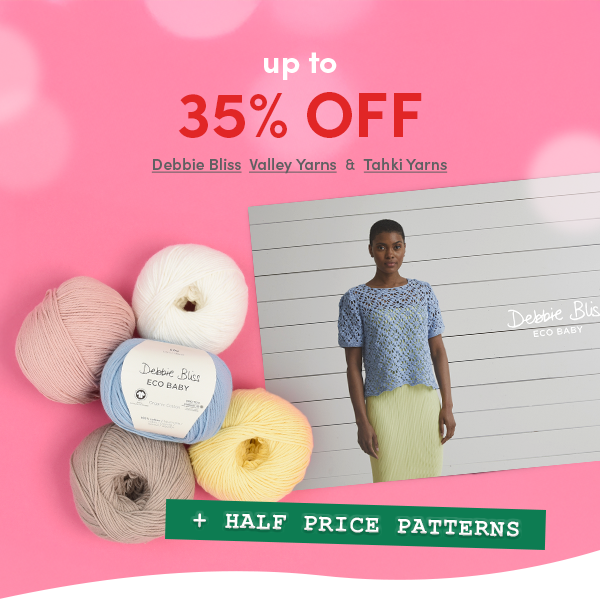 Up to 35% off Debbie Bliss, Valley Yarns and Tahki Yarns