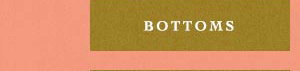 bottoms