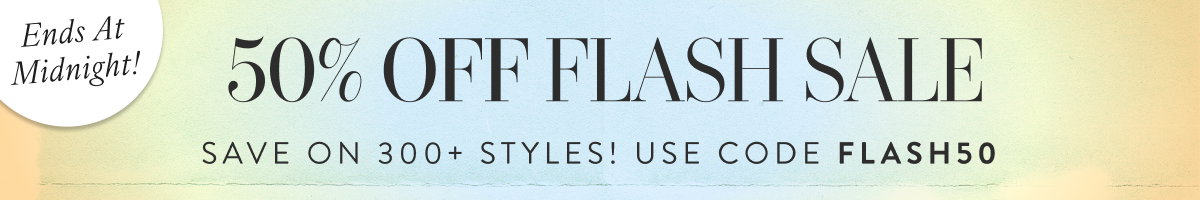 50% Off Flash Sale with FLASH50