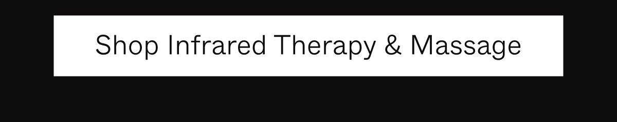 Shop Infrared Therapy & Massage