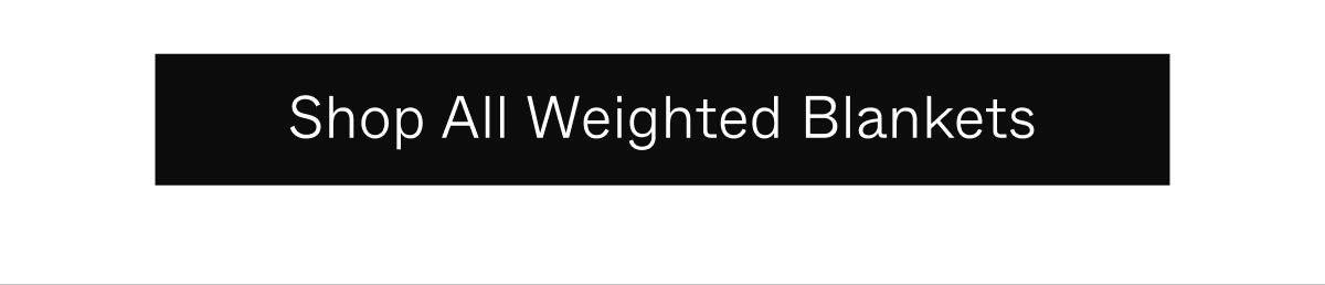Shop All Weighted Blankets