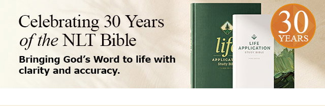 Celebrating 30 Years of the NLT Bible
