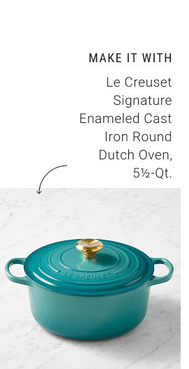 Make it with Le Creuset Signature Enameled Cast Iron Round Dutch Oven, 5½-Qt.
