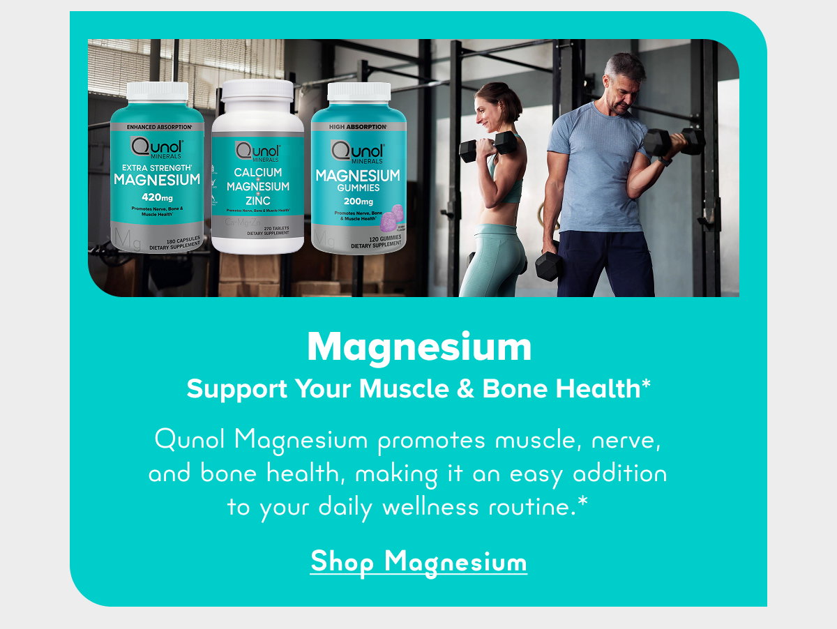 Support Your Muscle & Bone Health* | Shop Magnesium