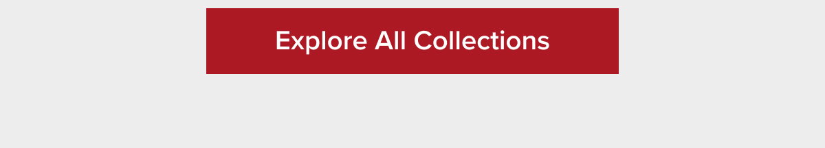 Explore All Collections
