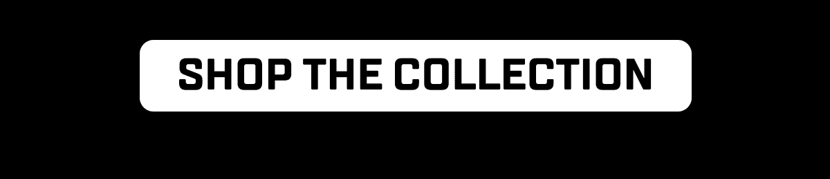 Shop The Collection