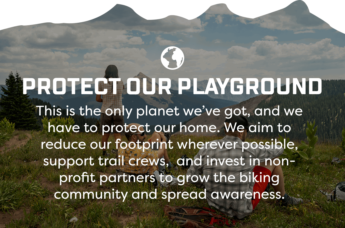 Protect our playground.