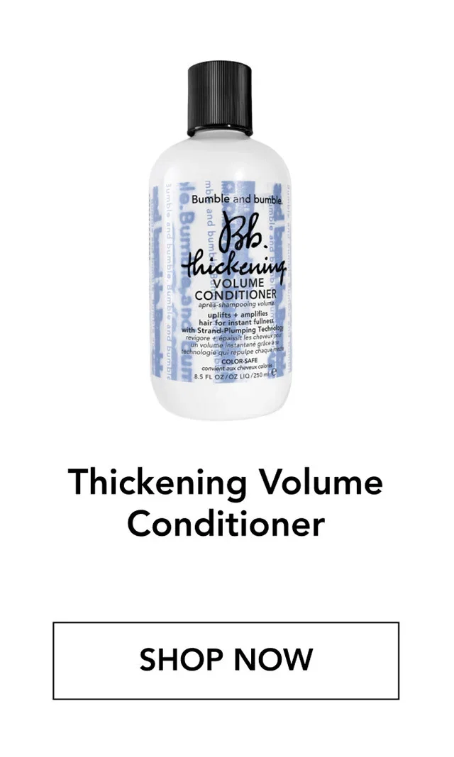 Thickening Volume Conditioner | SHOP NOW