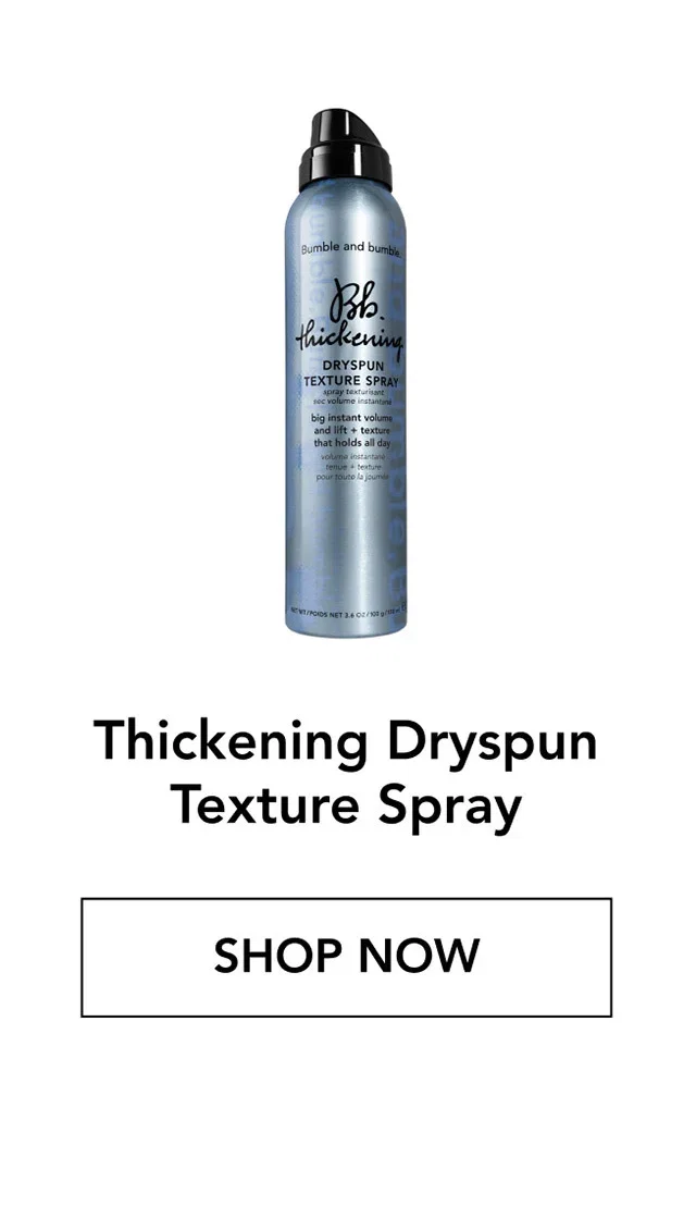Thickening Dryspun Texture Spray | SHOP NOW
