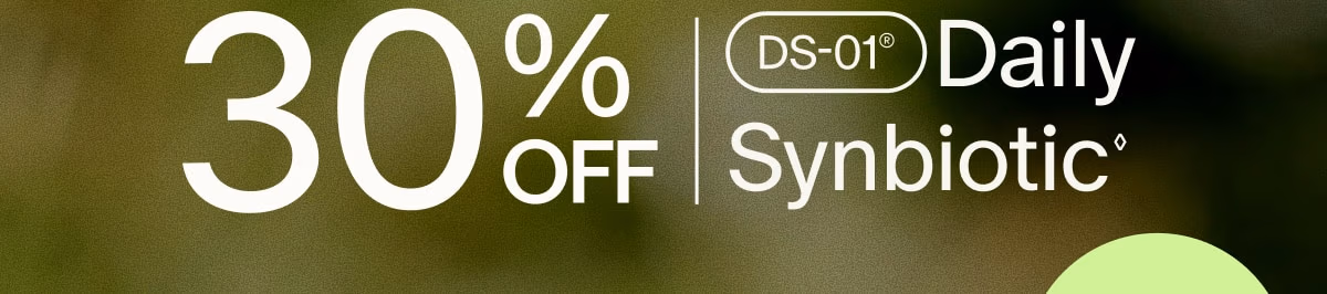 30% OFF | DS-01® Daily Synbiotic◊