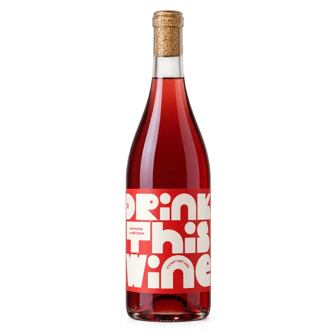 Image of Drink this Wine: An Everyday Anyway Cuvée<br>🍓 🍒 🔴 🍉 