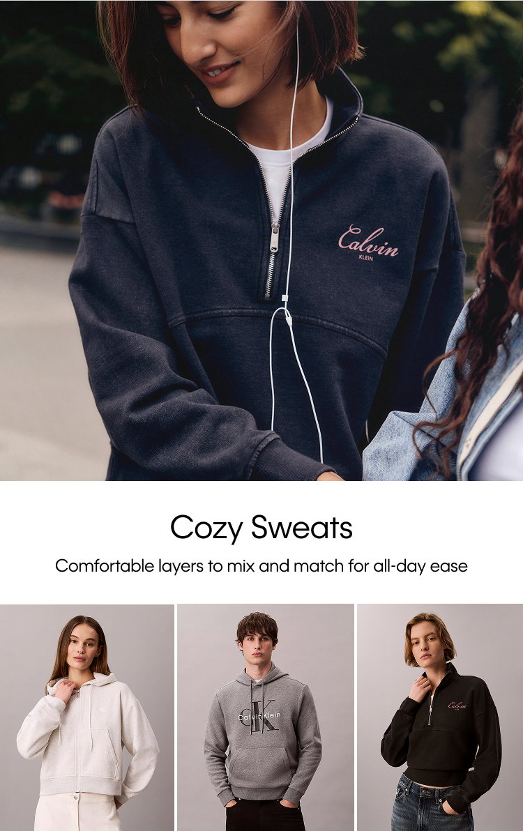 Cozy Sweats | Comfortable layers to mix and match for all-day ease.
