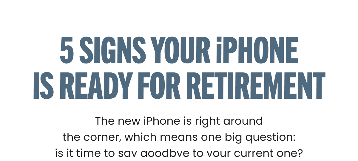 5 Signs Your Iphone Is Ready For Retirement