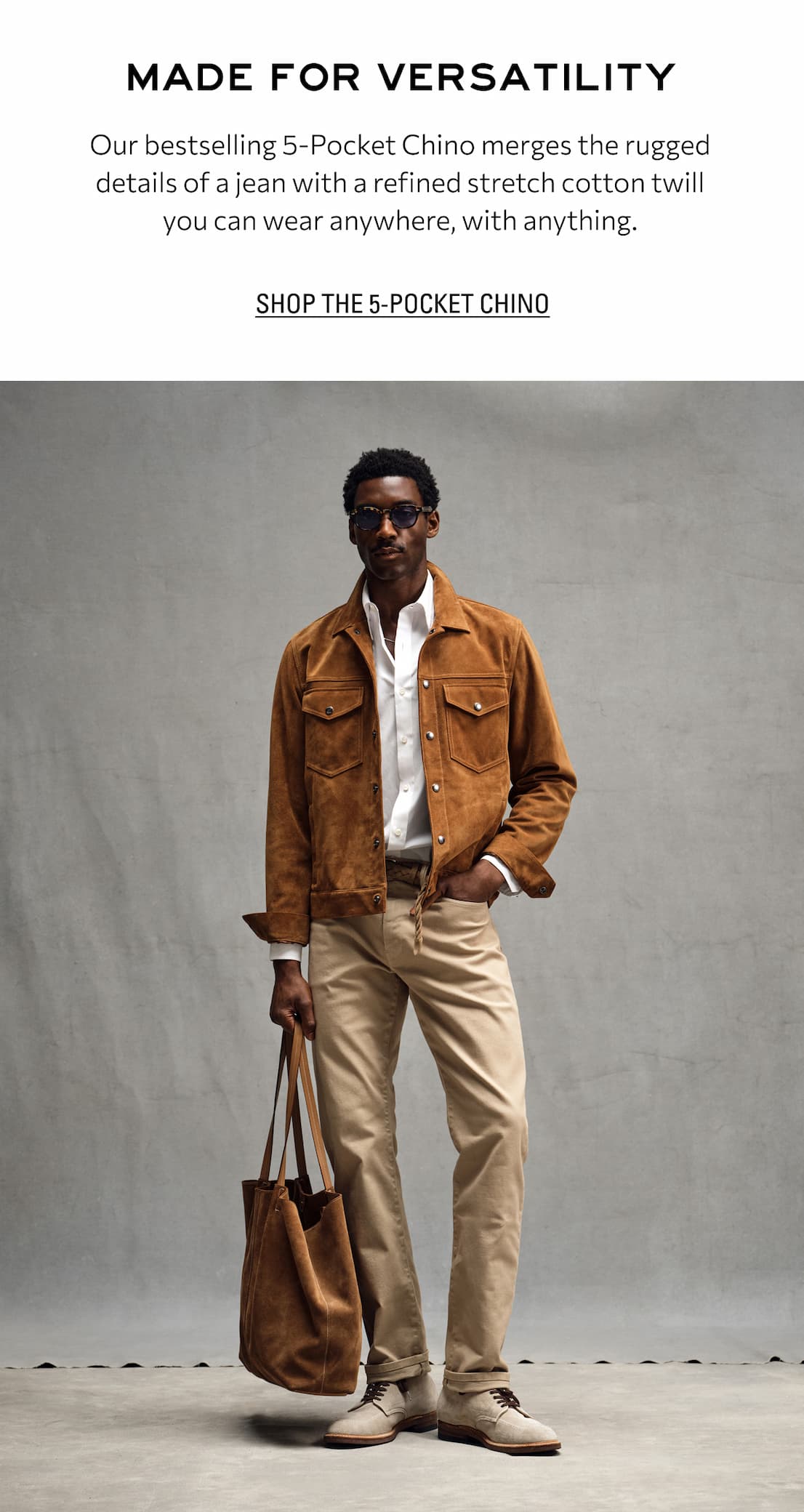 SHOP THE 5-POCKET CHINO