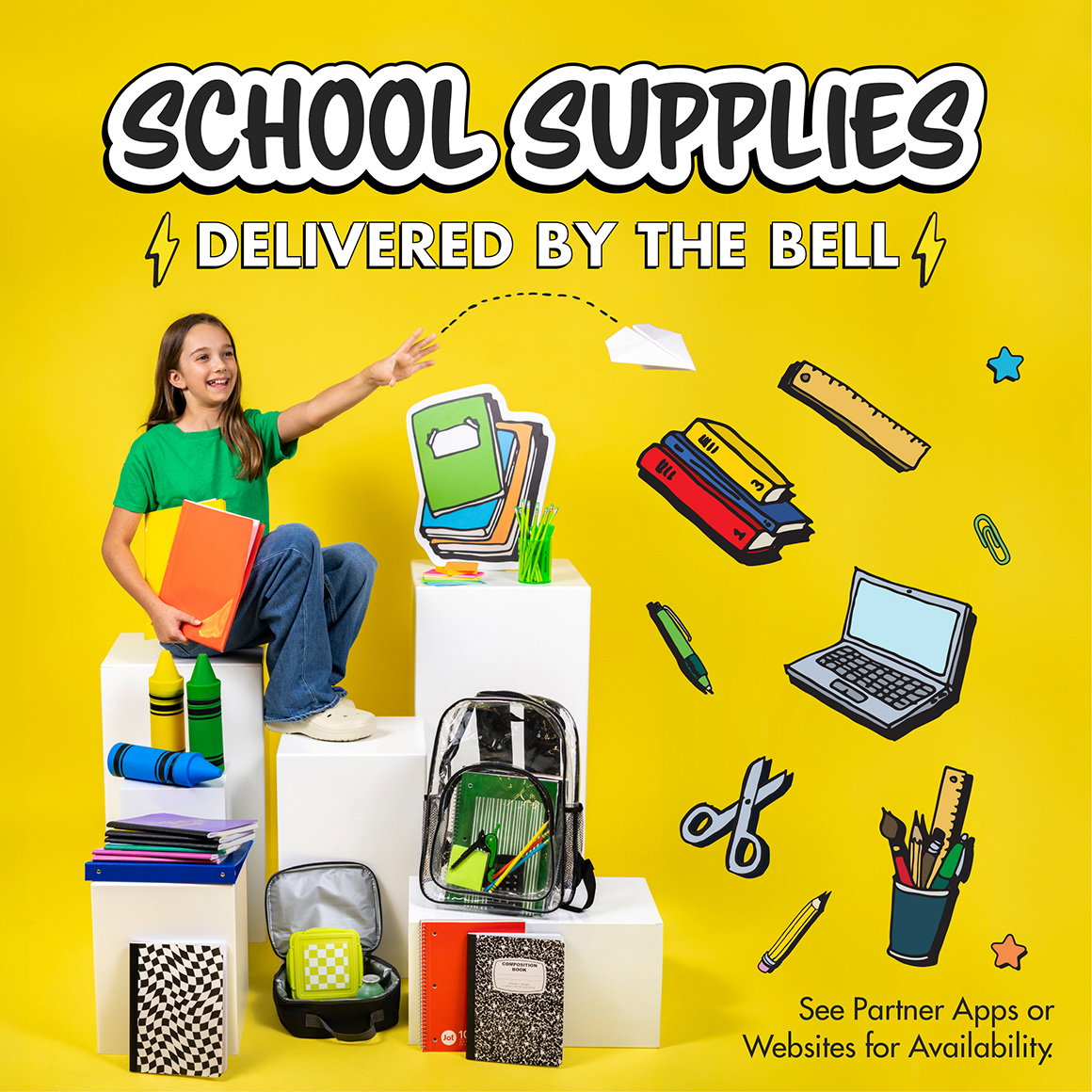 School Supplies Delivered By the Bell. Image of an elementary-age girl surrounded by school supplies. See partner apps or websites for availability.
