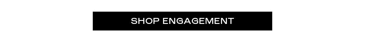 SHOP ENGAGEMENT