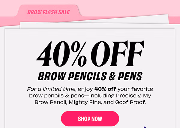 40% off All Brow Pencils and Pens