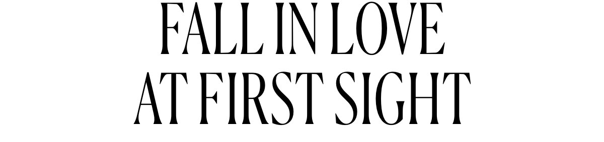 Fall in Love at First Sight