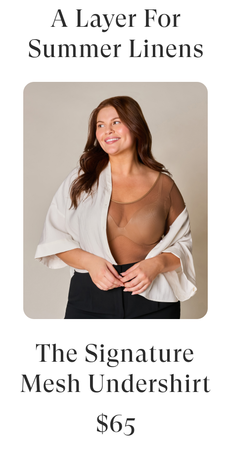 Shop the signature mesh undershirt. 
