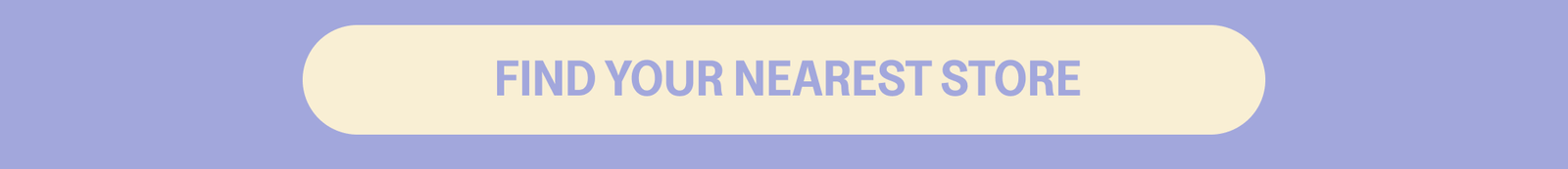 FIND YOUR NEAREST STORE