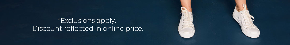 Exclusions apply. Discount reflected in online price.